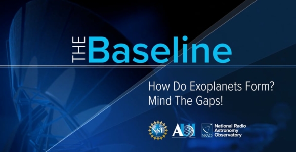 The Baseline 9: How Do Exoplanets Form? Mind The Gaps!