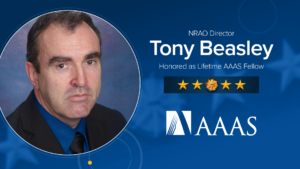 NRAO Director Tony Beasley Honored as Lifetime AAAS Fellow