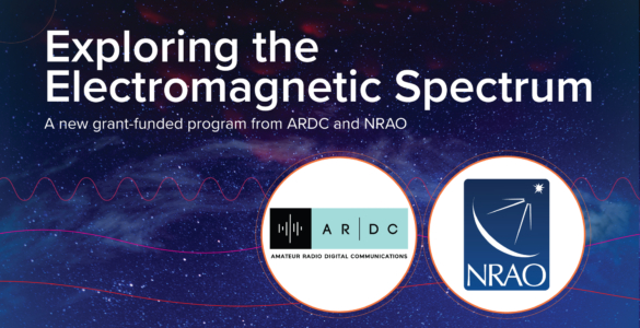 NRAO to Launch New Amateur Radio Learning Program for BIPOC and LGBTQIA+ Students with Support from ARDC