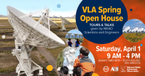 Very Large Array Spring Open House – April 1, 2023