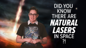 Baseline 15: Space Lasers! How Astronomers Use Astrophysical Masers